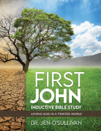 First John Inductive Bible Study by Dr Jen OSullivan